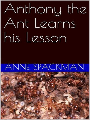 cover image of Anthony the Ant Learns his Lesson